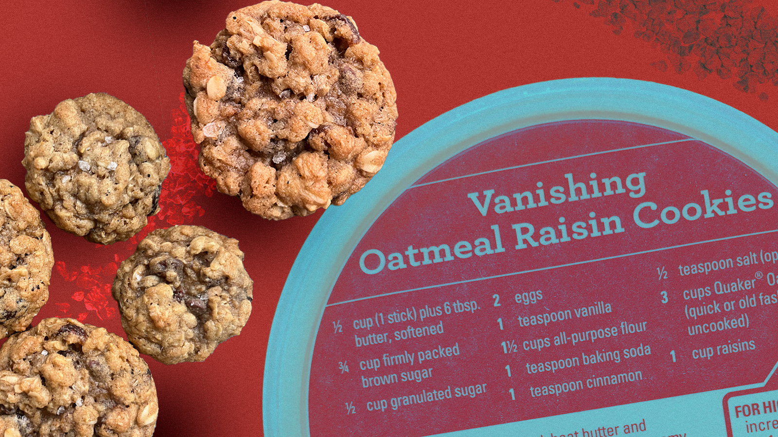 Oatmeal raisin cookies superimposed over a backdrop of the recipe on the Quaker Oats lid. 